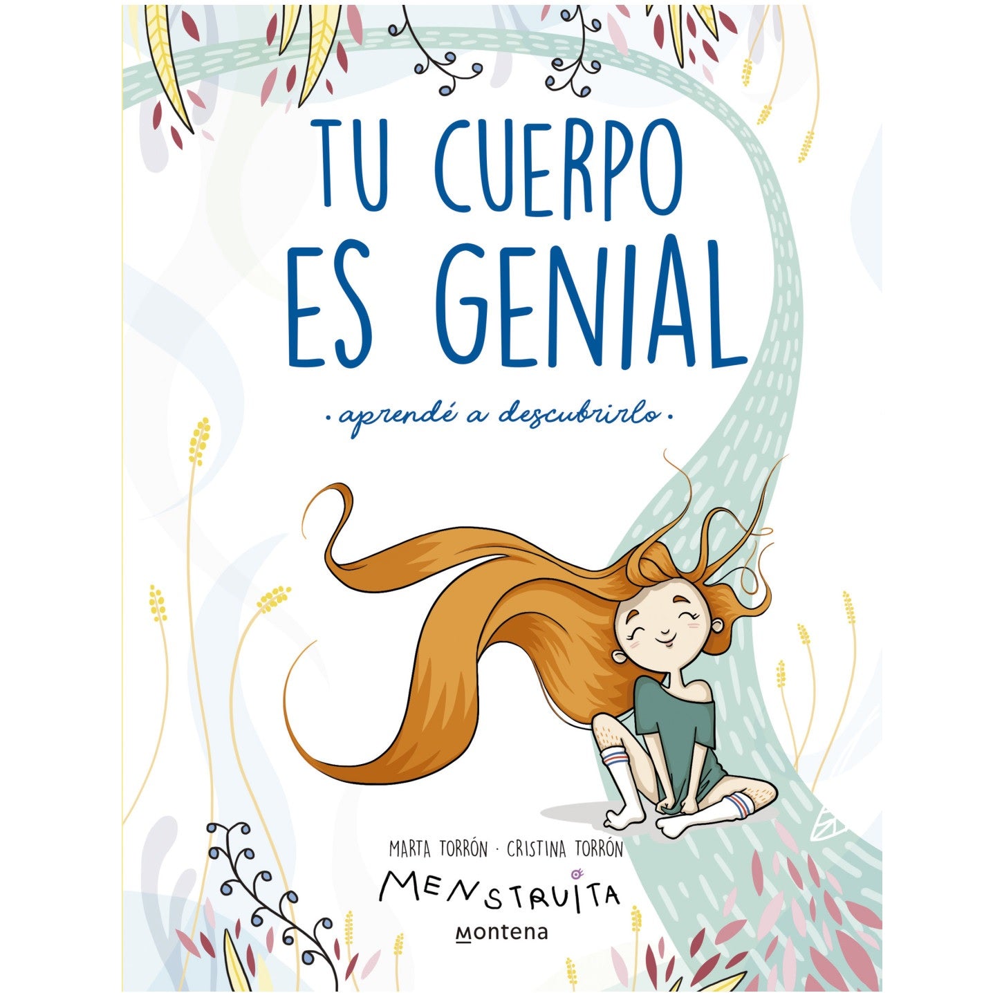 Tu cuerpo es genial. Aprende a descubrirlo Tu cuerpo es genial. Aprende a descubrirlo